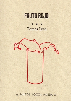 Fruto Rojo - Litta Tomás / Ed: Santos Locos Poesía