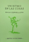 Un ritmo en las cosas - Maga Cervellera / Ed: Santos Locos Poesía