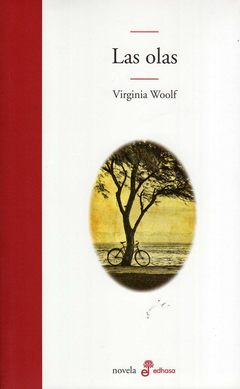 Las olas - Woolf Virginia / Ed: Edhasa