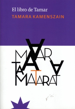 El libro de Tamar - Kamenszain Tamara / Ed: Eterna Cadencia