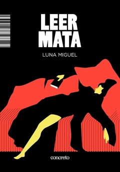 Leer mata - Luna Miguel / Ed: Concreto