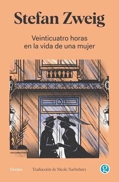 Veinticuatro horas en la vida de una mujer - Stefan Zweig / Ed: Ediciones Godot