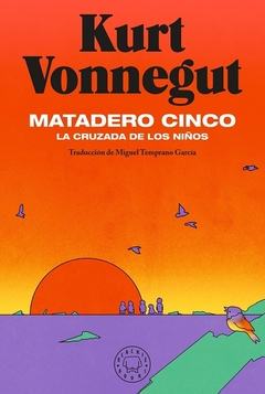 Matadero Cinco - Kurt Vonnegut / Ed: Blackie Books
