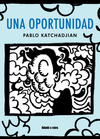 Una oportunidad - Pablo Katchadjian / Ed: Blatt & Ríos