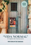 Vida Normal. Un retrato del mientras tanto - Maria Guadalupe Diaz Usandivaras / Ed: Varios